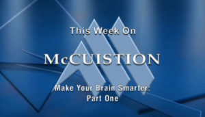 Re-Air: Make Your Brain Smarter – Part One